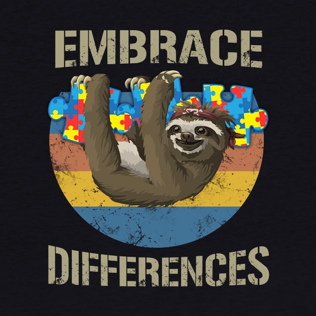 Embrace Differences T shirt For Sloth Lovers by Elsie